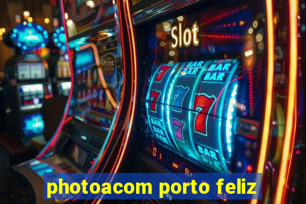 photoacom porto feliz